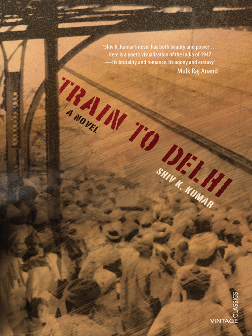 Title details for Train to Delhi by Shiv K Kumar - Available